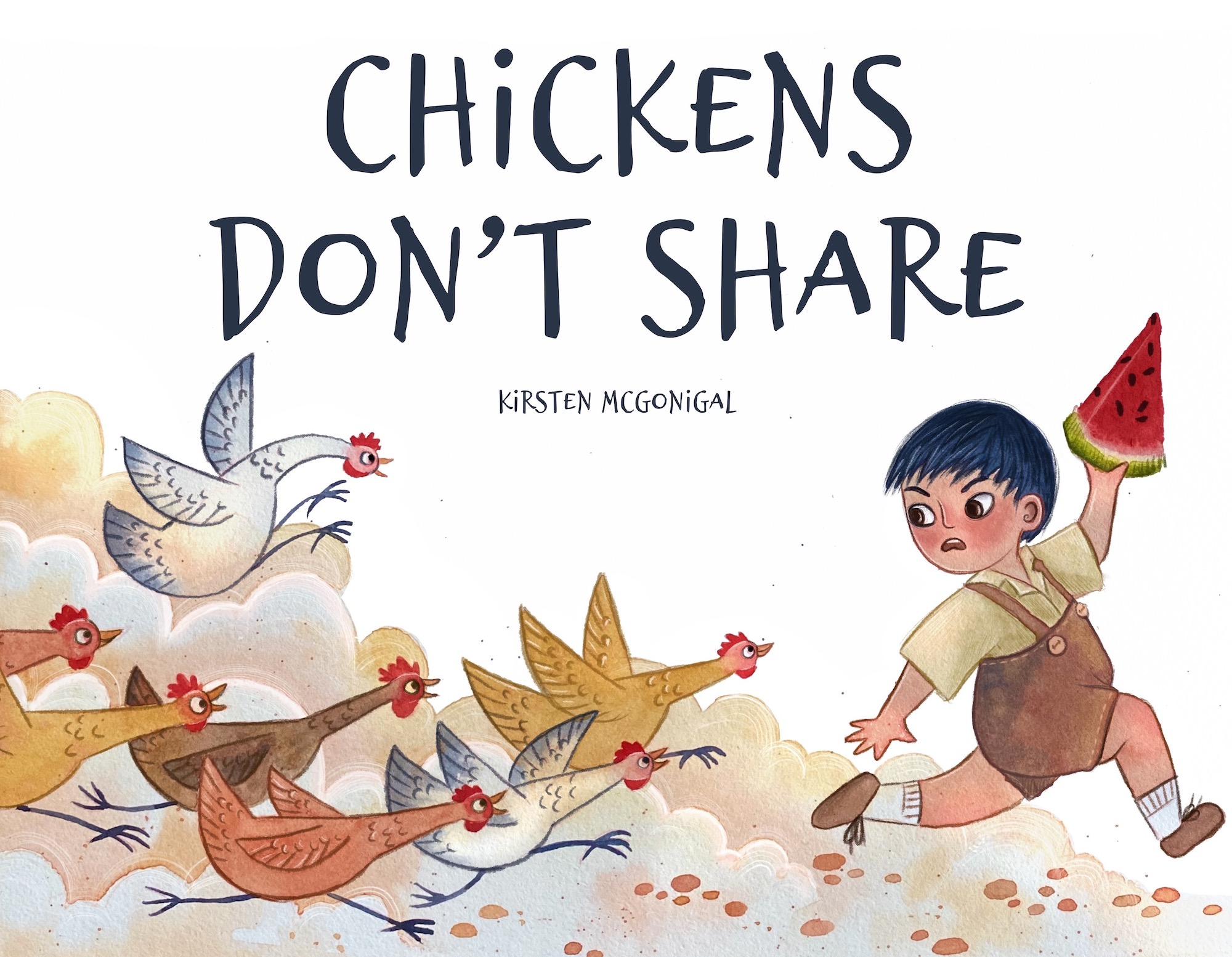 Book Cover titled Chickens Don't Share, picturing a little boy with a slice of watermelon running away from a flock of chickens. There is dust being kicked up from the chicken's and boy's feet.